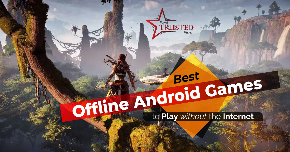 Best Offline Android Gaming